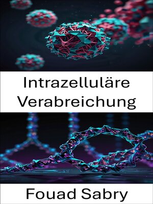cover image of Intrazelluläre Verabreichung
